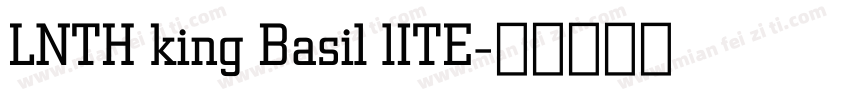 LNTH king Basil lITE字体转换